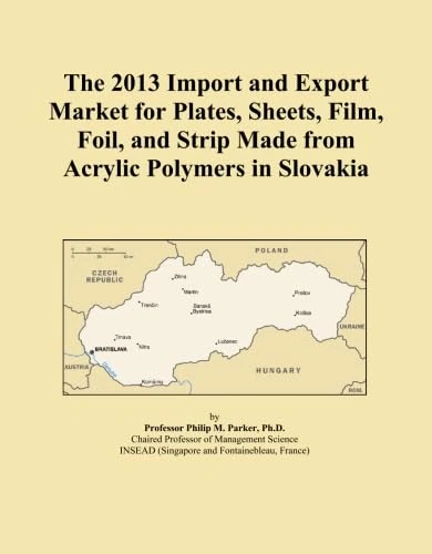 The 2013 Import and Export Market for Plates, Sheets, Film, Foil, and Strip Made from Acrylic Polymers in Slovakia