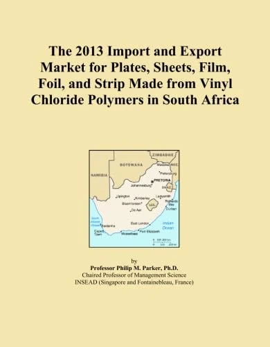 The 2013 Import and Export Market for Plates, Sheets, Film, Foil, and Strip Made from Vinyl Chloride Polymers in South Africa