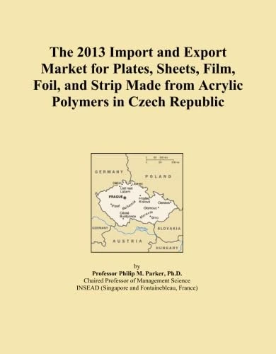 The 2013 Import and Export Market for Plates, Sheets, Film, Foil, and Strip Made from Acrylic Polymers in Czech Republic
