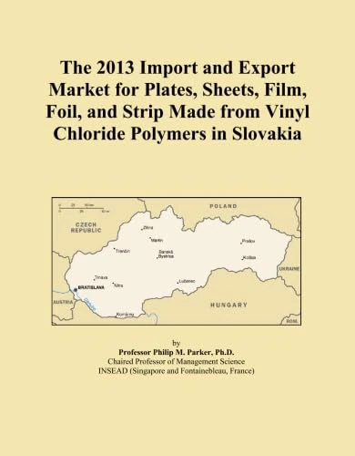 The 2013 Import and Export Market for Plates, Sheets, Film, Foil, and Strip Made from Vinyl Chloride Polymers in Slovakia