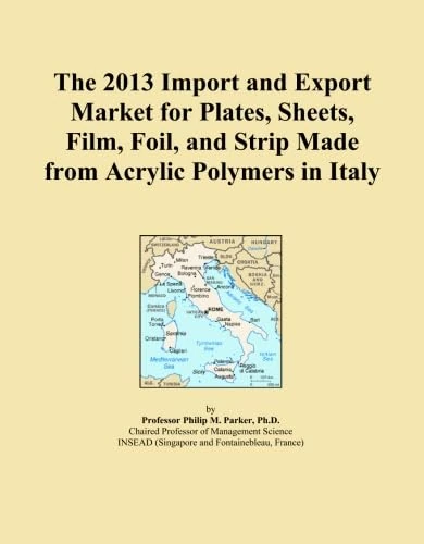 The 2013 Import and Export Market for Plates, Sheets, Film, Foil, and Strip Made from Acrylic Polymers in Italy
