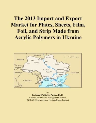 2013 Acrylic Polymer Plates & Sheets Import Export Market Ukraine