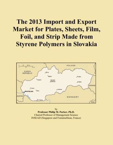 The 2013 Import and Export Market for Plates, Sheets, Film, Foil, and Strip Made from Styrene Polymers in Slovakia