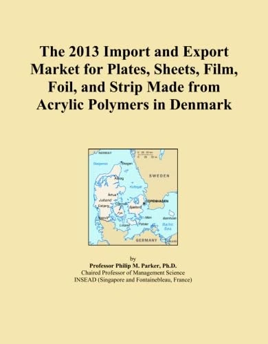 The 2013 Import and Export Market for Plates, Sheets, Film, Foil, and Strip Made from Acrylic Polymers in Denmark