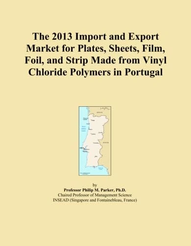 The 2013 Import and Export Market for Plates, Sheets, Film, Foil, and Strip Made from Vinyl Chloride Polymers in Portugal
