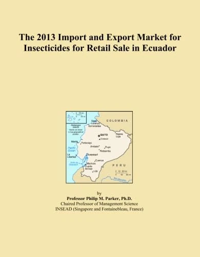 The 2013 Import and Export Market for Insecticides for Retail Sale in Ecuador
