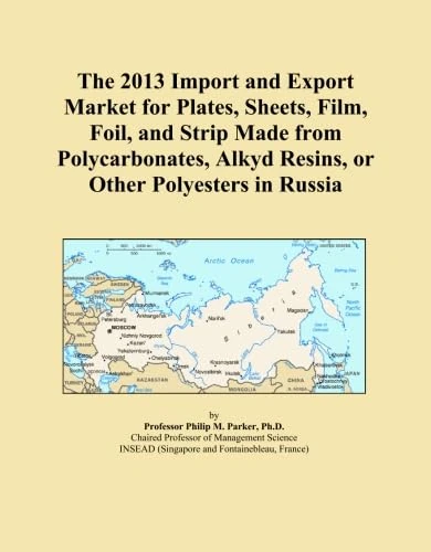 The 2013 Import and Export Market for Plates, Sheets, Film, Foil, and Strip Made from Polycarbonates, Alkyd Resins, or Other Polyesters in Russia