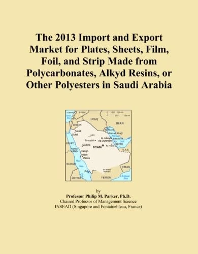 The 2013 Import and Export Market for Plates, Sheets, Film, Foil, and Strip Made from Polycarbonates, Alkyd Resins, or Other Polyesters in Saudi Arabia