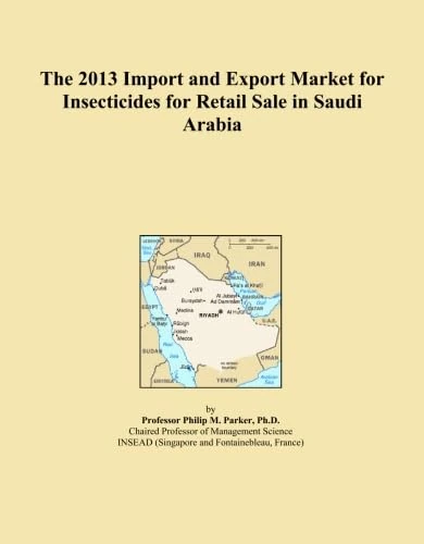 The 2013 Import and Export Market for Insecticides for Retail Sale in Saudi Arabia
