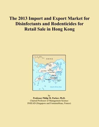 The 2013 Import and Export Market for Disinfectants and Rodenticides for Retail Sale in Hong Kong
