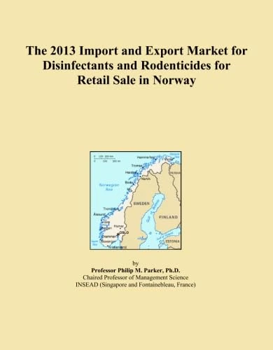 The 2013 Import and Export Market for Disinfectants and Rodenticides for Retail Sale in Norway