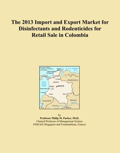 The 2013 Import and Export Market for Disinfectants and Rodenticides for Retail Sale in Colombia