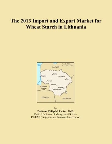 The 2013 Import and Export Market for Wheat Starch in Lithuania
