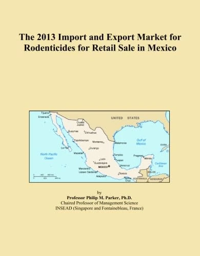 The 2013 Import and Export Market for Rodenticides for Retail Sale in Mexico