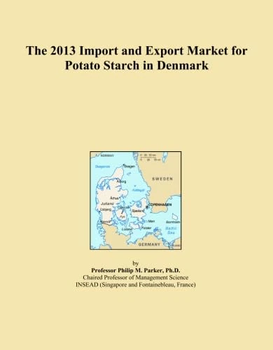 The 2013 Import and Export Market for Potato Starch in Denmark