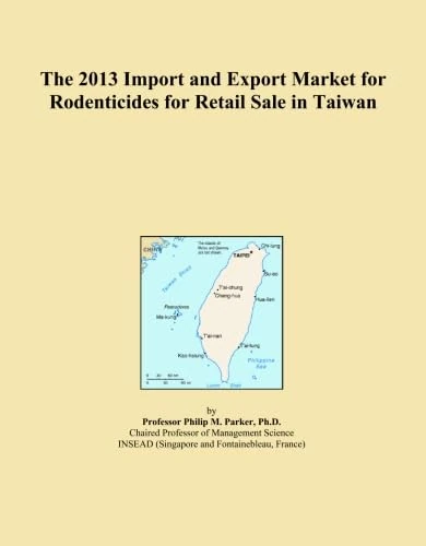 The 2013 Import and Export Market for Rodenticides for Retail Sale in Taiwan