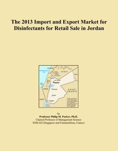 The 2013 Import and Export Market for Disinfectants for Retail Sale in Jordan