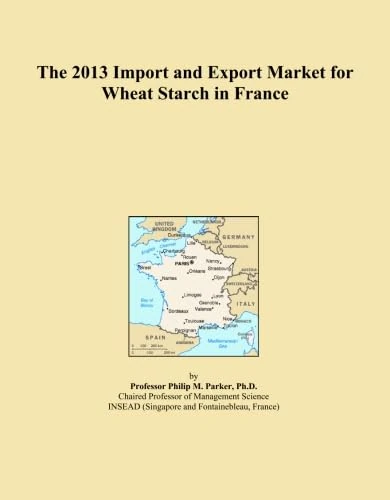 The 2013 Import and Export Market for Wheat Starch in France