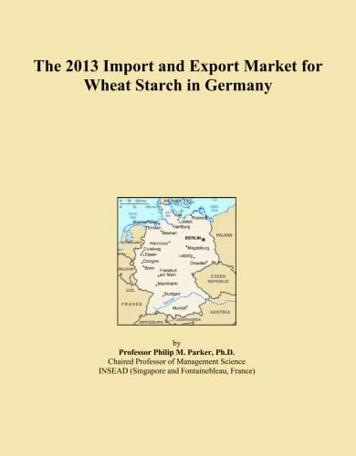 The 2013 Import and Export Market for Wheat Starch in Germany