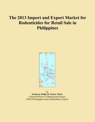 The 2013 Import and Export Market for Rodenticides for Retail Sale in Philippines