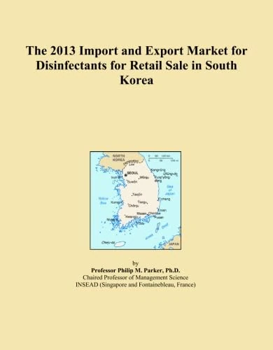 The 2013 Import and Export Market for Disinfectants for Retail Sale in South Korea