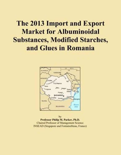 The 2013 Import and Export Market for Albuminoidal Substances, Modified Starches, and Glues in Romania