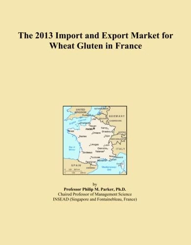 The 2013 Import and Export Market for Wheat Gluten in France