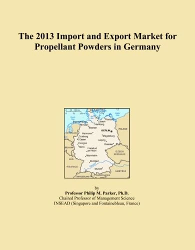 The 2013 Import and Export Market for Propellant Powders in Germany