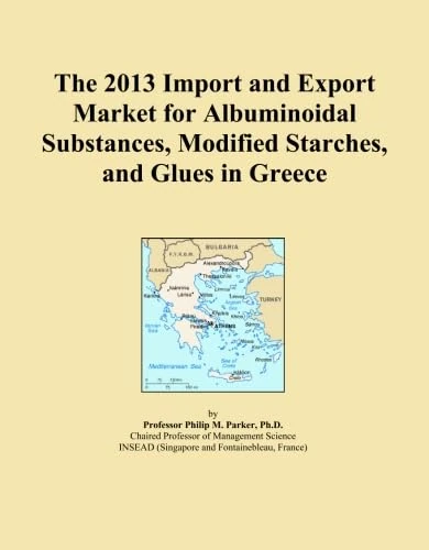 The 2013 Import and Export Market for Albuminoidal Substances, Modified Starches, and Glues in Greece