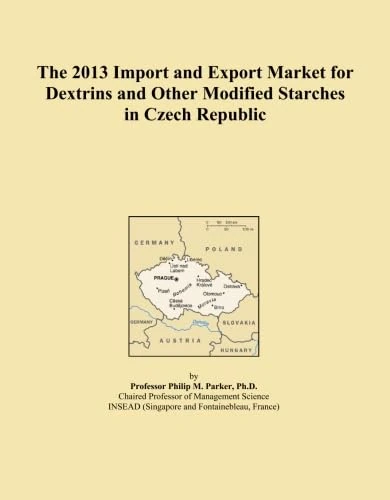 The 2013 Import and Export Market for Dextrins and Other Modified Starches in Czech Republic