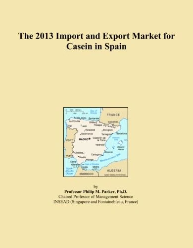 The 2013 Import and Export Market for Casein in Spain