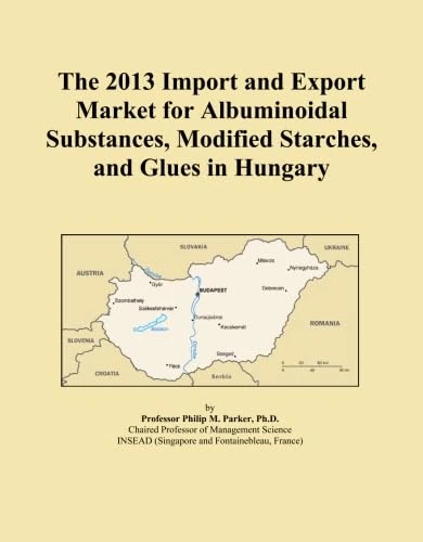 The 2013 Import and Export Market for Albuminoidal Substances, Modified Starches, and Glues in Hungary