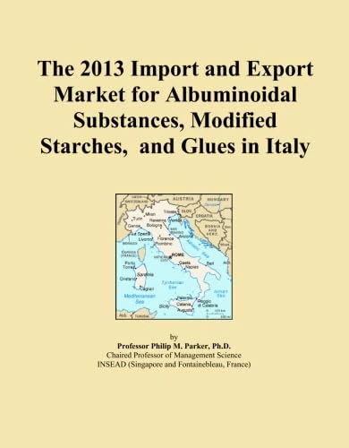 The 2013 Import and Export Market for Albuminoidal Substances, Modified Starches, and Glues in Italy