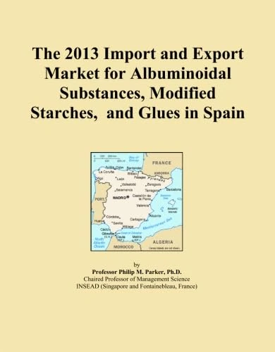 The 2013 Import and Export Market for Albuminoidal Substances, Modified Starches, and Glues in Spain