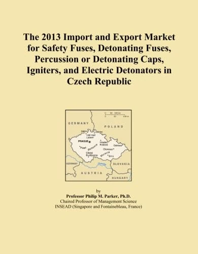The 2013 Import and Export Market for Safety Fuses, Detonating Fuses, Percussion or Detonating Caps, Igniters, and Electric Detonators in Czech Republic