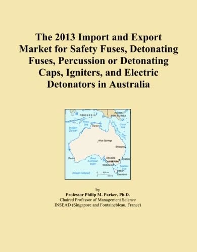 The 2013 Import and Export Market for Safety Fuses, Detonating Fuses, Percussion or Detonating Caps, Igniters, and Electric Detonators in Australia
