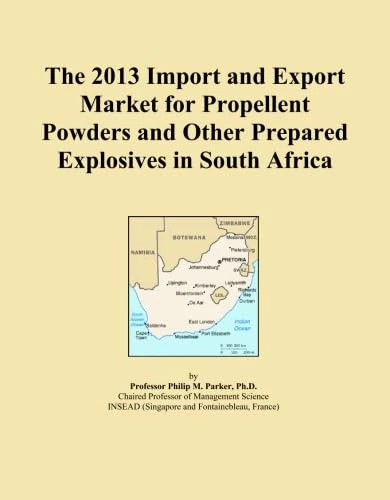 The 2013 Import and Export Market for Propellent Powders and Other Prepared Explosives in South Africa