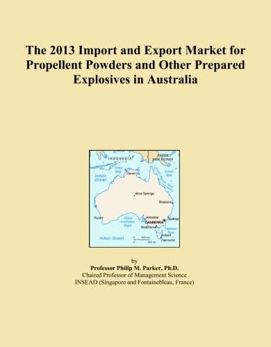 2013 Import Export Market Propellent Powders Explosives Australia