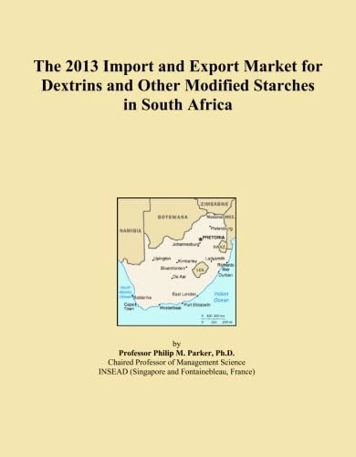 The 2013 Import and Export Market for Dextrins and Other Modified Starches in South Africa