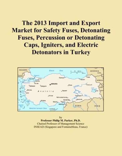 The 2013 Import and Export Market for Safety Fuses, Detonating Fuses, Percussion or Detonating Caps, Igniters, and Electric Detonators in Turkey