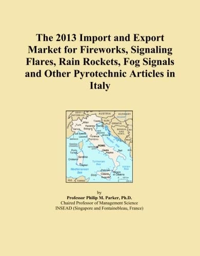 The 2013 Import and Export Market for Fireworks, Signaling Flares, Rain Rockets, Fog Signals and Other Pyrotechnic Articles in Italy
