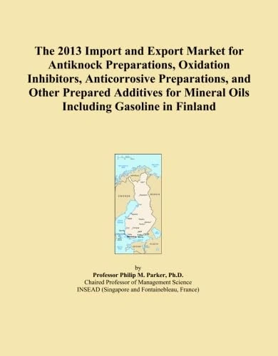 The 2013 Import and Export Market for Antiknock Preparations, Oxidation Inhibitors, Anticorrosive Preparations, and Other Prepared Additives for Mineral Oils Including Gasoline in Finland