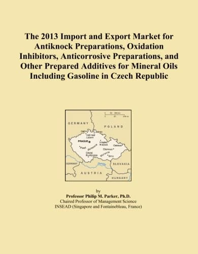 The 2013 Import and Export Market for Antiknock Preparations, Oxidation Inhibitors, Anticorrosive Preparations, and Other Prepared Additives for Mineral Oils Including Gasoline in Czech Republic