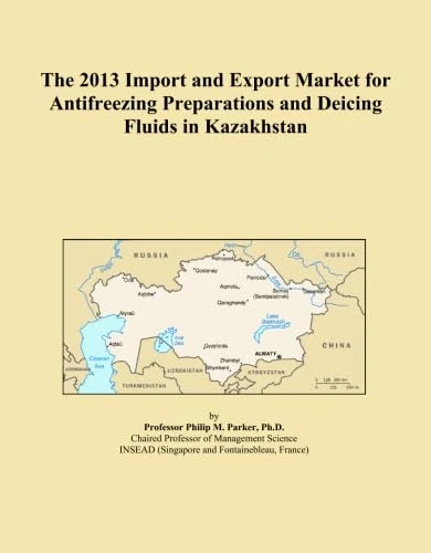 The 2013 Import and Export Market for Antifreezing Preparations and Deicing Fluids in Kazakhstan