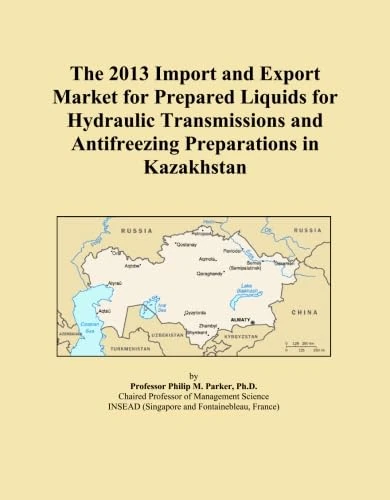 The 2013 Import and Export Market for Prepared Liquids for Hydraulic Transmissions and Antifreezing Preparations in Kazakhstan