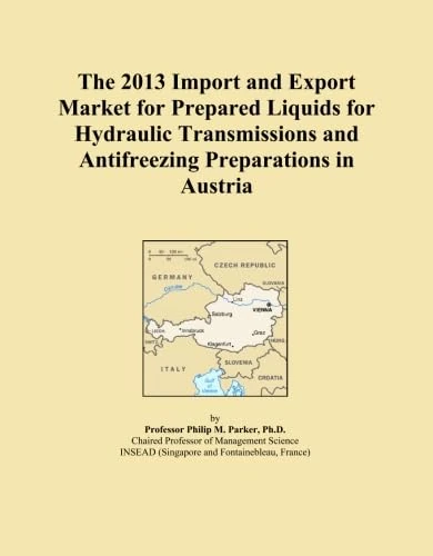 The 2013 Import and Export Market for Prepared Liquids for Hydraulic Transmissions and Antifreezing Preparations in Austria