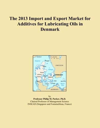 The 2013 Import and Export Market for Additives for Lubricating Oils in Denmark