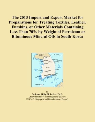 The 2013 Import and Export Market for Preparations for Treating Textiles, Leather, Furskins, or Other Materials Containing Less Than 70% by Weight of ... or Bituminous Mineral Oils in South Korea