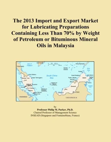 The 2013 Import and Export Market for Lubricating Preparations Containing Less Than 70% by Weight of Petroleum or Bituminous Mineral Oils in Malaysia