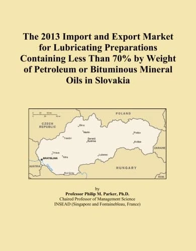 The 2013 Import and Export Market for Lubricating Preparations Containing Less Than 70% by Weight of Petroleum or Bituminous Mineral Oils in Slovakia